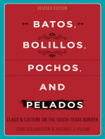 Batos, Bolillos, Pochos, and Pelados: Class and Culture on the South Texas Border