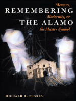Remembering the Alamo: Memory, Modernity, & the Master Symbol
