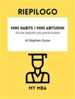 Riepilogo - Mini Habits / Mini Abitudini: Piccole abitudini, più grandi risultati di Stephen Guise