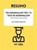 Resumo - The Marshmallow Test / O Teste de Marshmallow : Dominando o Autocontrole de Walter Mischel