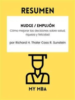 Resumen - Nudge / Empujón : Cómo mejorar las decisiones sobre salud, riqueza y felicidad Por Richard H. Thaler Cass R. Sunstein