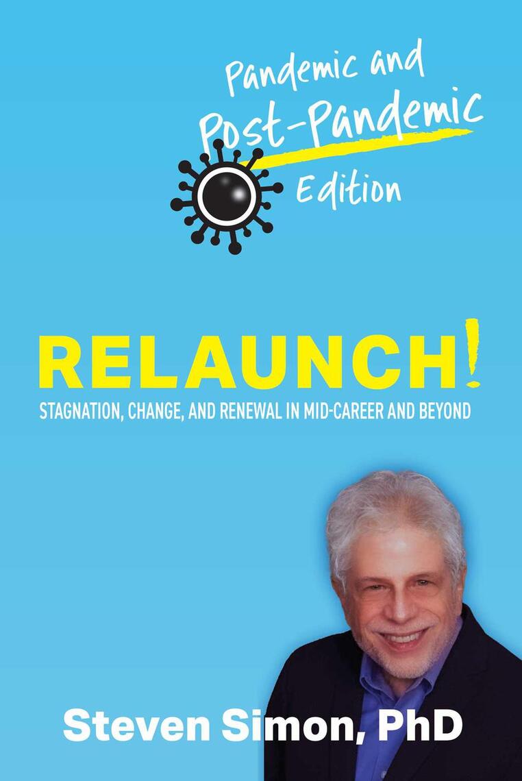 Relaunch! Stagnation, Change, and Renewal in Mid-Career and Beyond ...