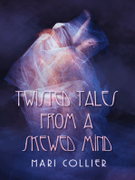 Twisted Tales From a Skewed Mind