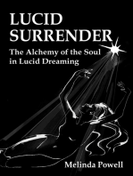 Lucid Surrender: The Alchemy of the Soul in Lucid Dreaming