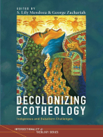 Decolonizing Ecotheology: Indigenous and Subaltern Challenges