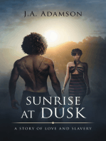 Sunrise at Dusk: A Story of Love and Slavery