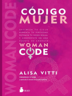 Código Mujer: Womancode: Optimiza tu ciclo, aumenta tu fertilidad, potencia tu deseo sexual y conviértete en una fuente de energía