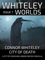 Whiteley Worlds Issue 7: City of Death A City of Assassins Urban Fantasy Novellas: Whiteley Worlds, #7