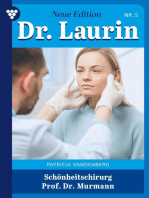 Schönheitschirug Professor Dr. Murmann: Dr. Laurin – Neue Edition 5 – Arztroman