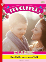 Das bleibt unter uns, Toffi: Mami Classic 88 – Familienroman