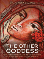 The Other Goddess: Mary Magdalene and the Goddesses of Eros and Secret Knowledge