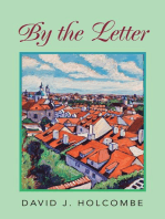 By the Letter: A collection of short plays and more