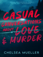 Casual Conversations About Love and Murder