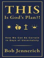 This Is God's Plan?! How We Can Be Certain In Days of Uncertainty