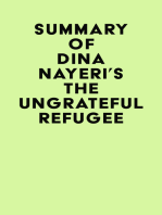 Summary of Dina Nayeri's The Ungrateful Refugee
