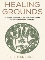 Healing Grounds: Climate, Justice, and the Deep Roots of Regenerative Farming