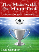 The Man with the Magic Foot: Chadmouth Town, #2