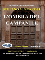 L'Ombra Del Campanile: Lo Stampatore - Primo Episodio - Seconda Edizione