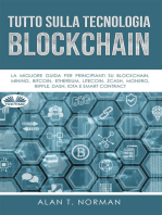 Tutto Sulla Tecnologia Blockchain: La Migliore Guida Per Principianti Su Blockchain, Mining, Bitcoin, Ethereum, Litecoin, Zcash, Monero