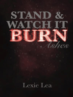 Stand & Watch It Burn