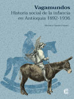 Vagamundos: Historia social de la infancia en Antioquia 1892-1936