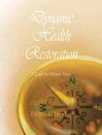 Dynamic Health Restoration: A Guide for Modern Times