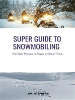 Super Guide to Snowmobiling: The Best Places to Have a Great Time