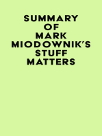 Summary of Mark Miodownik's Stuff Matters