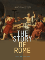 The Story of Rome (Illustrated Edition): From the Earliest Times to the Death of Augustus