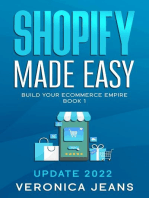 Shopify Made Easy [2022] Build Your Ecommerce Empire: The Complete Shopify Store Toolkit 7 Book Series, #1