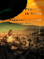 Prayers in Stone: Nagasaki's A-bomb Heritage Sites: Japanese History, #2