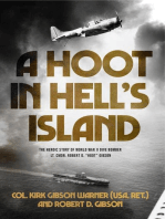 A Hoot in Hell's Island: The Heroic Story of World War II Dive Bomber Lt. Cmdr. Robert D. "Hoot" Gibson