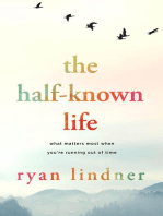 The Half-Known Life