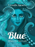 Blue, When the Sea Calls
