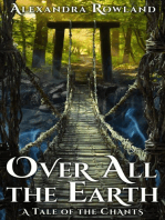 Over All the Earth: The Tales of the Chants