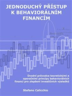 Jednoduchý přístup k behaviorálním financím: Úvodní průvodce teoretickými a operačními principy behaviorálních financí pro zlepšení investičních výsledků