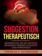 Suggestion Therapeutisch: Krankheiten, die mit mitteln behandelt werden suggestiv und hypnotisch