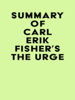 Summary of Carl Erik Fisher's The Urge