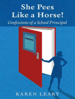 She Pees Like a Horse: Confessions of a School Principal