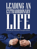 Leading an Extraordinary Life: A Guide for Personal Transformation
