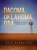 Dacoma, Oklahoma, USA: Stories from the West