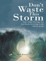 Don't Waste This Storm