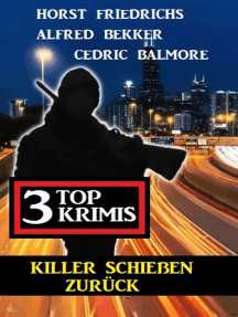 Killer schießen zurück: 3 Top Krimis