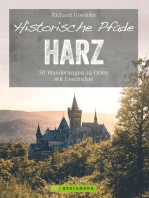 Historische Pfade Harz: 30 Wanderungen zu Orten mit Geschichte