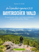 Wandergenuss Bayerischer Wald: 35 spannende Natur- und Kulturerlebnisse auf aussichtsreichen Wegen