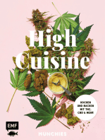 High Cuisine – Cannabis kann was! Kochen & Backen mit THC, CBD und mehr: 60 Rezepte mit allen Grundlagen zu Zubereitung, Pflanzenkunde und Dosierungsempfehlung
