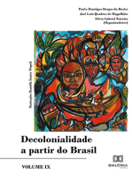 Decolonialidade a partir do Brasil:  Volume IX