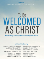 To Be Welcomed as Christ: Pursuing a Hospitable Evangelicalism