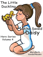 The Little Duckling Who Saved Daisy: Hero, #4