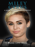 Miley Cyrus A Short Unauthorized Biography